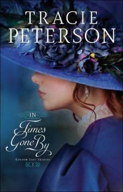 Cover for Tracie Peterson · In Times Gone By (Hardcover Book) (2018)