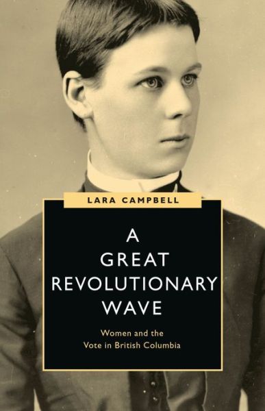 Cover for Lara Campbell · A Great Revolutionary Wave (Paperback Bog) (2022)