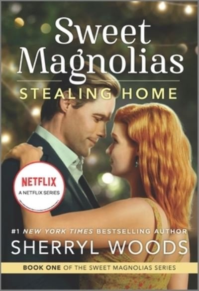 Stealing Home A Novel - Sherryl Woods - Books - MIRA - 9780778386230 - January 25, 2022