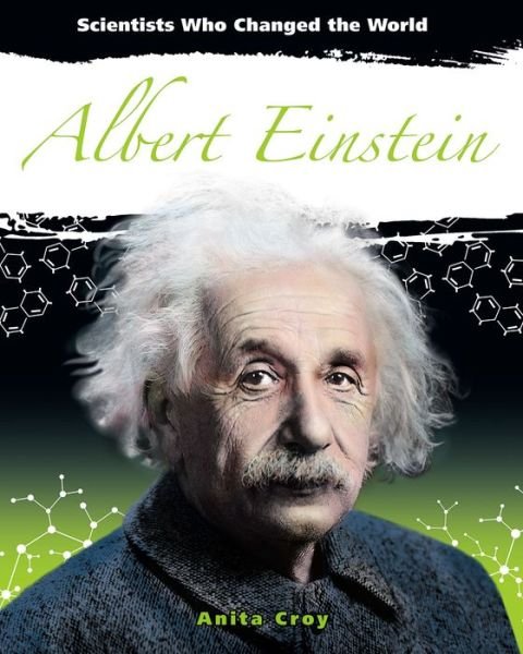 Cover for Anita Croy · Albert Einstein - Scientists Who Changed the World (Taschenbuch) (2020)