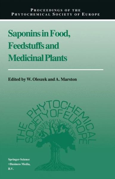 Cover for W Oleszek · Saponins in Food, Feedstuffs and Medicinal Plants - Proceedings of the Phytochemical Society of Europe (Hardcover Book) [2000 edition] (2000)