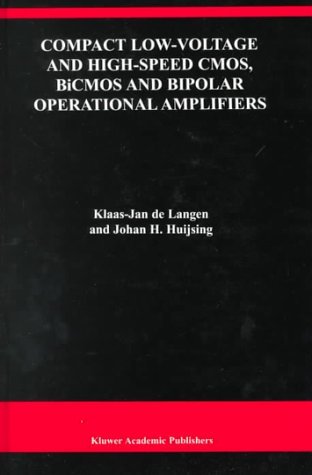 Cover for Klaas-jan De Langen · Compact Low-voltage and High-speed Cmos, Bicmos and Bipolar Operational Amplifiers - the Springer International Series in Engineering and Computer Science (Hardcover Book) (1999)