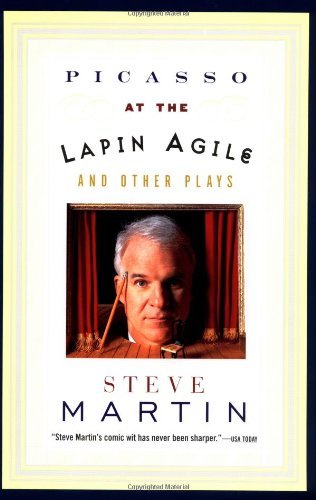 Cover for Steve Martin · Picasso at the Lapin Agile and Other Plays (Paperback Book) [1st Pbk. Ed edition] (1997)