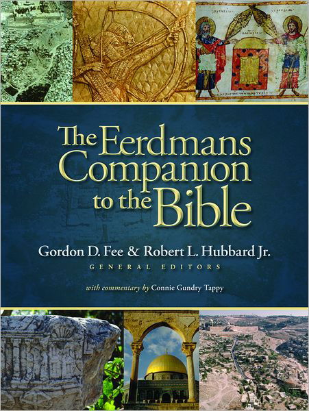 Eerdmans Companion to the Bible - Gordon D. Fee - Książki - William B Eerdmans Publishing Co - 9780802838230 - 1 września 2011