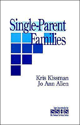 Cover for Kris Kissman · Single Parent Families - SAGE Sourcebooks for the Human Services (Paperback Book) (1993)