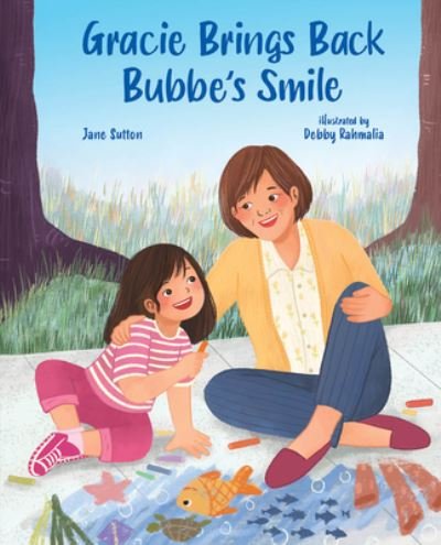 Cover for Jane Sutton · Gracie Brings Back Bubbes Smile (Hardcover Book) (2022)