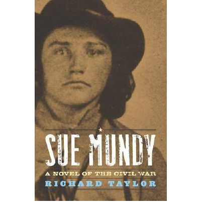 Cover for Richard Taylor · Sue Mundy: A Novel of the Civil War - Kentucky Voices (Hardcover Book) (2006)