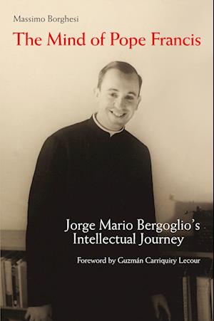 Cover for Massimo Borghesi · The Mind of Pope Francis (Paperback Book) (2018)