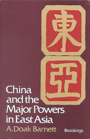 Cover for A. Doak Barnett · China and the Major Powers in East Asia (Paperback Book) (1977)