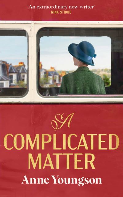 Cover for Anne Youngson · A Complicated Matter: A historical novel of love, belonging and finding your place in the world by the Costa Book Award shortlisted author (Hardcover Book) (2023)