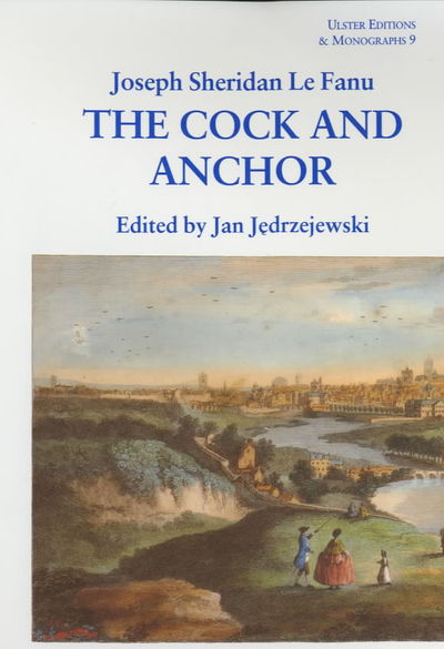 Cover for Joseph Sheridan Le Fanu · The Cock and Anchor: Being (Hardcover Book) [New Ed edition] (2001)