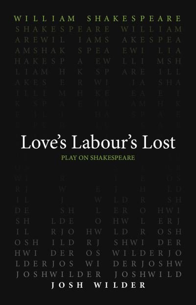 Love's Labour's Lost - Play on Shakespeare - William Shakespeare - Kirjat - Arizona Center for Medieval & Renaissanc - 9780866988230 - tiistai 4. kesäkuuta 2024