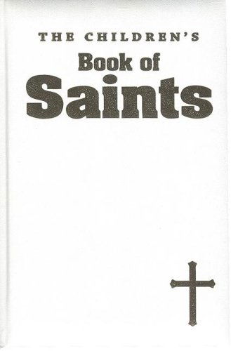 Cover for Louis M. Savary · The Children's Book of Saints (Hardcover Book) (1986)