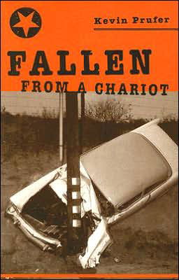 Cover for Kevin Prufer · Fallen From a Chariot (Hardcover Book) (2024)