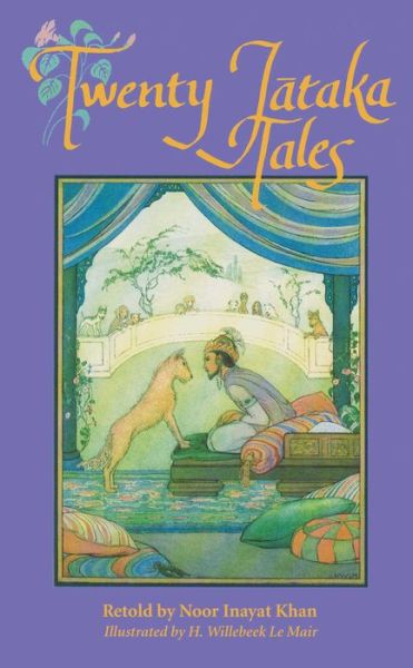 Twenty Jataka Tales - Noor Inayat Khan - Books - Inner Traditions Bear and Company - 9780892813230 - May 25, 1985