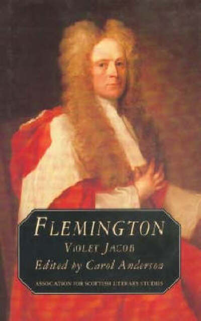 Flemington - Violet Jacob - Książki - Association for Scottish Literary Studie - 9780948877230 - 27 czerwca 1998