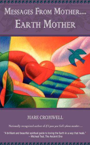 Mare Cromwell · Messages from Mother.... Earth Mother (Paperback Book) [1st edition] (2012)