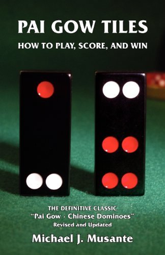 Pai Gow Tiles: How to Play, Score, and Win - Michael J. Musante - Livros - Blue Terrier Press - 9780973105230 - 5 de janeiro de 2012