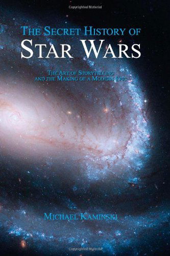 Cover for Michael Kaminski · The Secret History of Star Wars (Paperback Book) [First edition] (2008)