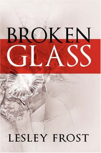 Cover for Lesley Frost · Broken Glass (Paperback Book) (2008)