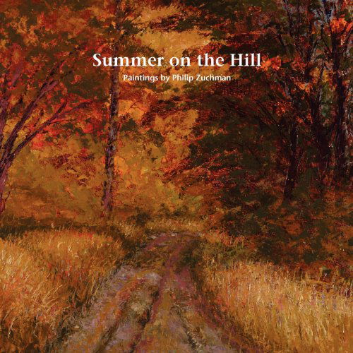 Cover for Philip Zuchman · Summer on the Hill (Paperback Book) (2012)