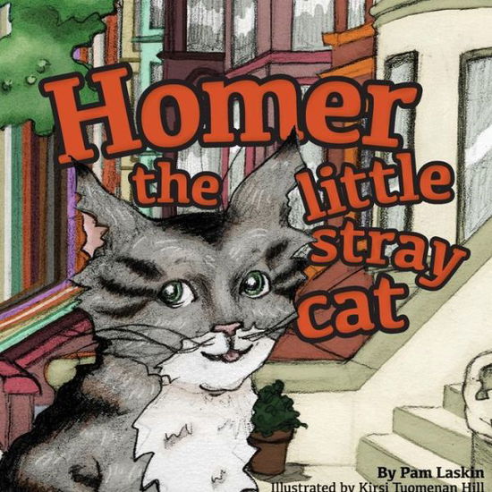 Homer the Little Stray Cat - Pamela Laskin - Książki - Little Balloon Press - 9780984392230 - 8 grudnia 2014