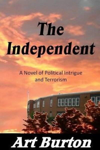 Cover for Art Burton · The Independent (Paperback Book) (2017)