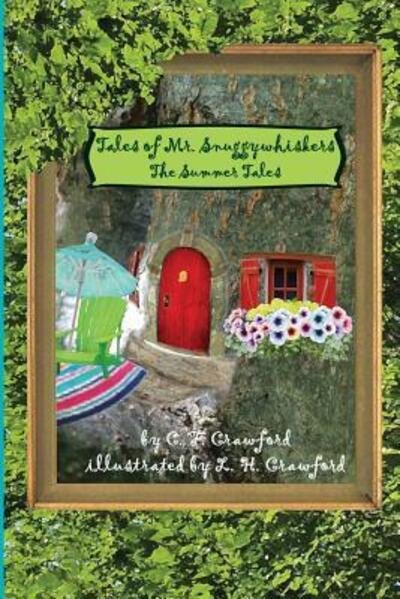 Tales of Mr. Snuggywhiskers - C F Crawford - Books - Lauco Press - 9780997642230 - March 27, 2018