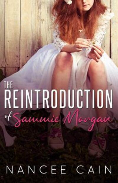 Cover for Nancee Cain · The Reintroduction of Sammie Morgan (Paperback Book) (2019)