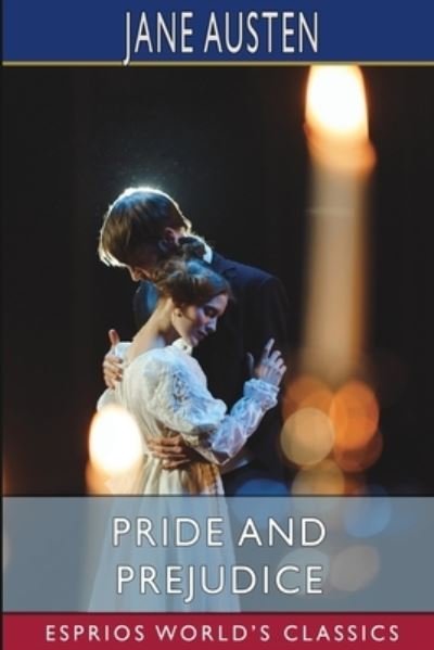Cover for Jane Austen · Pride and Prejudice (Esprios Classics) (Taschenbuch) (2024)