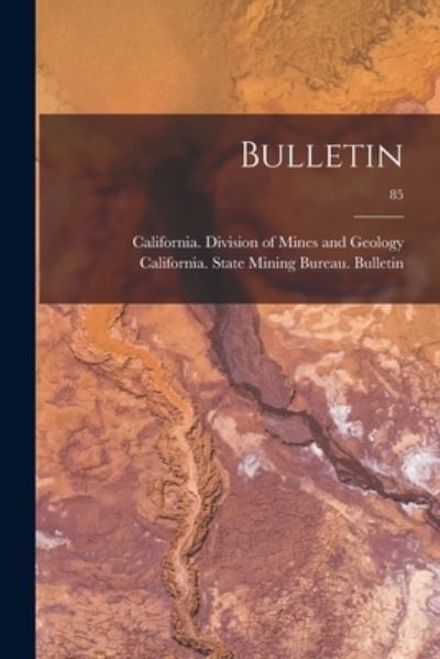 Cover for California Division of Mines and Geo · Bulletin; 85 (Paperback Book) (2021)