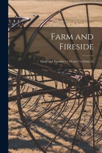 Farm and Fireside; v.43 - Anonymous - Kirjat - Legare Street Press - 9781015097230 - perjantai 10. syyskuuta 2021