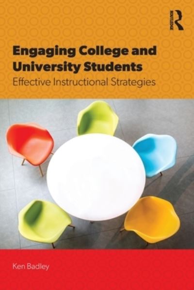 Cover for Badley, Ken (Tyndale University in Toronto, Ontario) · Engaging College and University Students: Effective Instructional Strategies (Paperback Book) (2022)