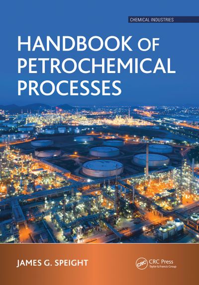 Cover for James G. Speight · Handbook of Petrochemical Processes - Chemical Industries (Taschenbuch) (2021)