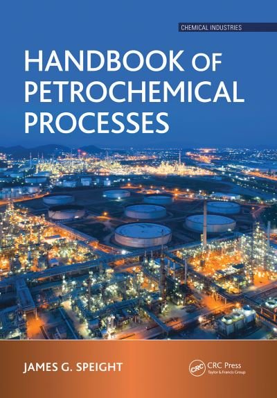 Cover for James G. Speight · Handbook of Petrochemical Processes - Chemical Industries (Paperback Book) (2021)