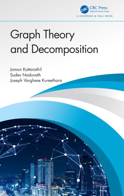 Cover for Kottarathil, Jomon (Savio H.S.S. Devagiri) · Graph Theory and Decomposition (Hardcover Book) (2024)