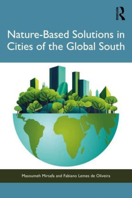 Cover for Masoumeh Mirsafa · Nature-Based Solutions in Cities of the Global South (Taschenbuch) (2025)