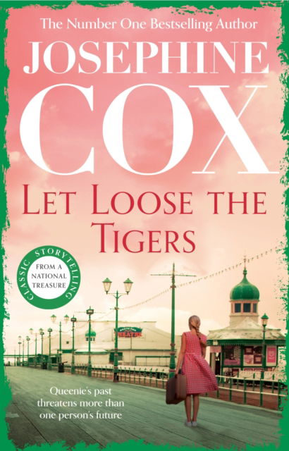 Cover for Josephine Cox · Let Loose the Tigers: Passions run high when the past releases its secrets (Queenie's Story, Book 2) (Taschenbuch) (2024)