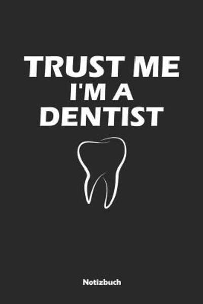 Cover for Anfrato Designs · Trust Me - I'm a Dentist (Paperback Book) (2019)