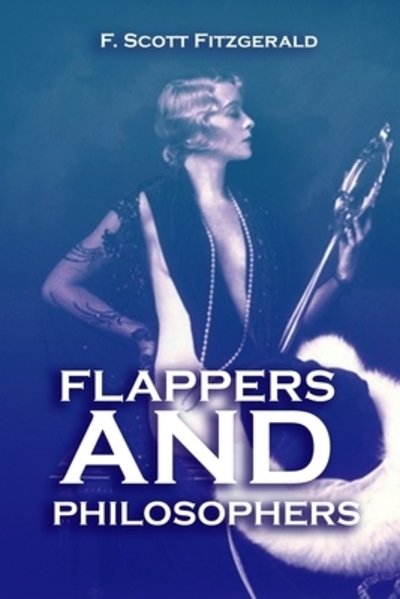 Cover for F. Scott Fitzgerald · Flappers and Philosophers (Paperback Book) (2019)