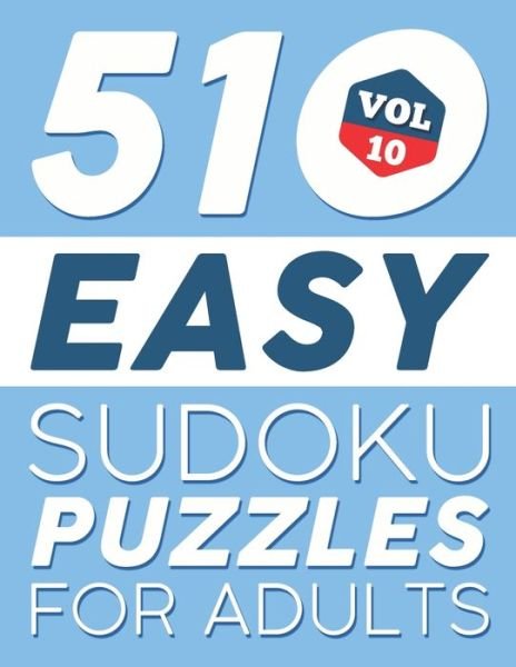 Cover for Brh Puzzle Books · Easy SUDOKU Puzzles : 510 SUDOKU Puzzles For Adults For Beginners  - Vol 10 (Pocketbok) (2019)