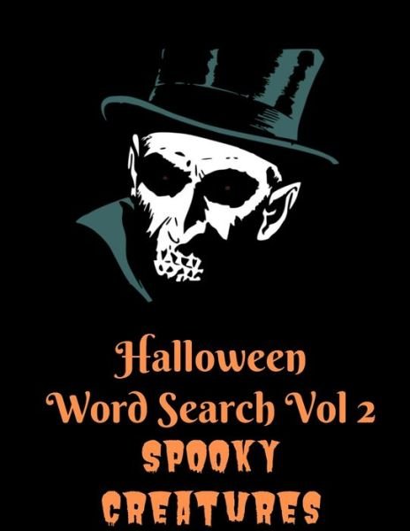 Cover for Exercise Your Noodle · Halloween Word Search Vol 2 Spooky Creatures (Pocketbok) (2019)