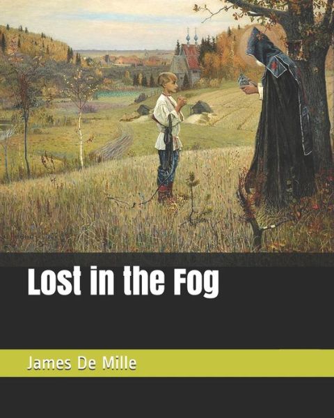 Cover for James De Mille · Lost in the Fog (Paperback Book) (2019)