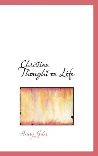 Cover for Henry Giles · Christian Thought on Life (Paperback Book) (2009)