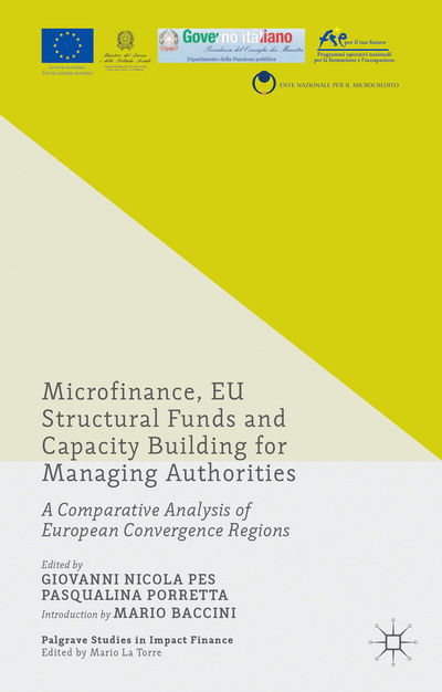 Cover for Pasqualina Porretta · Microfinance, EU Structural Funds and Capacity Building for Managing Authorities: A Comparative Analysis of European Convergence Regions - Palgrave Studies in Impact Finance (Paperback Book) [1st ed. 2016 edition] (2015)