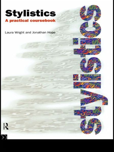 Stylistics: A Practical Coursebook - Jonathan Hope - Books - Taylor & Francis Ltd - 9781138170230 - October 1, 2015