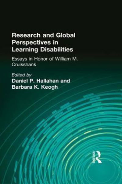 Research and Global Perspectives in Learning Disabilities: Essays in Honor of William M. Cruikshank - The LEA Series on Special Education and Disability - William M Cruickshank - Bücher - Taylor & Francis Ltd - 9781138985230 - 27. April 2016