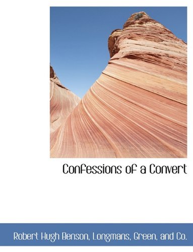 Cover for Robert Hugh Benson · Confessions of a Convert (Hardcover Book) (2010)