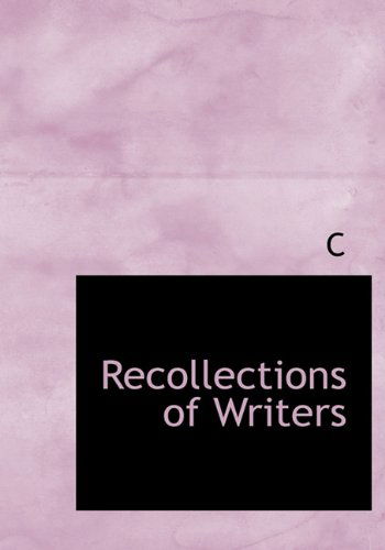 Cover for C C · Recollections of Writers (Hardcover Book) (2010)