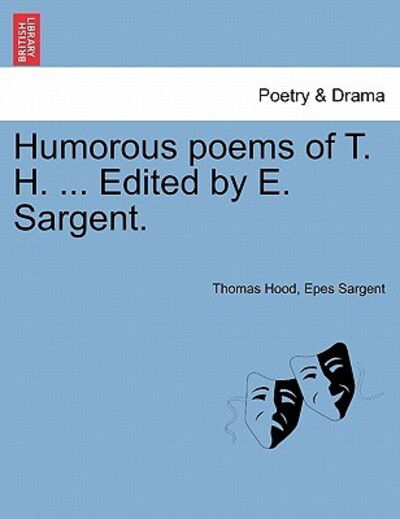 Cover for Thomas Hood · Humorous Poems of T. H. ... Edited by E. Sargent. (Pocketbok) (2011)